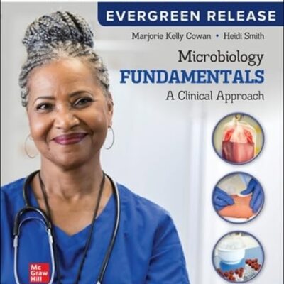 Microbiology Fundamentals: A Clinical Approach: 2024 Release ISE
