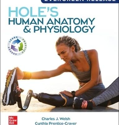 Hole's Human Anatomy & Physiology: 2024 Release ISE