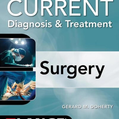 CURRENT DIAGNOSIS AND TREATMENT SURGERY 16ED (IE) (PB 2025)