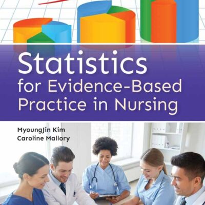 Statistics For Evidence-Based Practice In Nursing