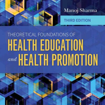 Theoretical Foundations Of Health Education And Health Promotion