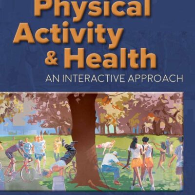 Physical Activity & Health: An Interactive Approach