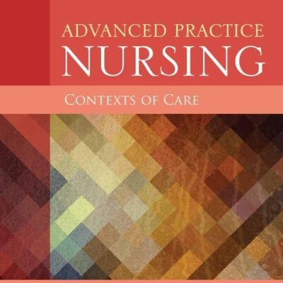 Advanced Practice Nursing Contexts Of Care