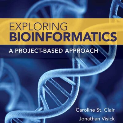 Exploring Bioinformatics: A Project-Based Approach