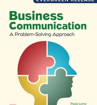 Business Communication: A Problem-Solving Approach: 2024 Release ISE: A Problem-solving Approach Ise