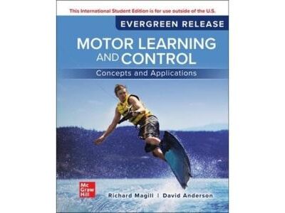 Motor Learning and Control: Concepts and Applications: 2024 Release ISE