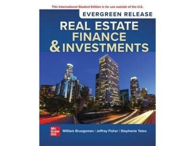 Real Estate Finance & Investments: 2024 Release ISE