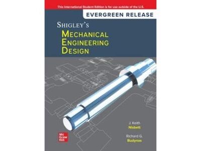 Shigley's Mechanical Engineering Design: 2024 Release ISE