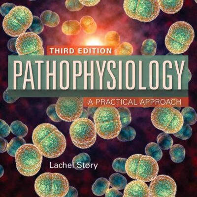 Pathophysiology: A Practical Approach