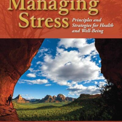 Managing Stress: Principles and Strategies for Health and Well-being