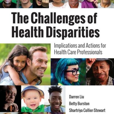 The Challenges of Health Disparities: Implications and Actions for Health Care Administration
