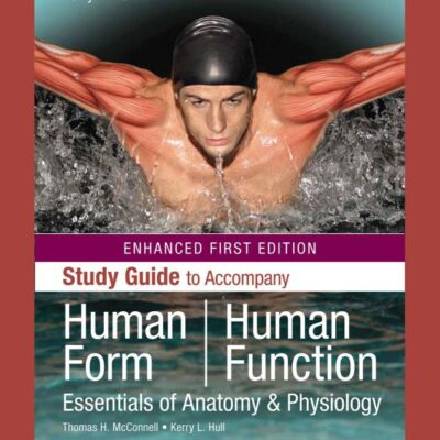 Human Form, Human Function: Essentials Of Anatomy & Physiology, Enhanced Edition