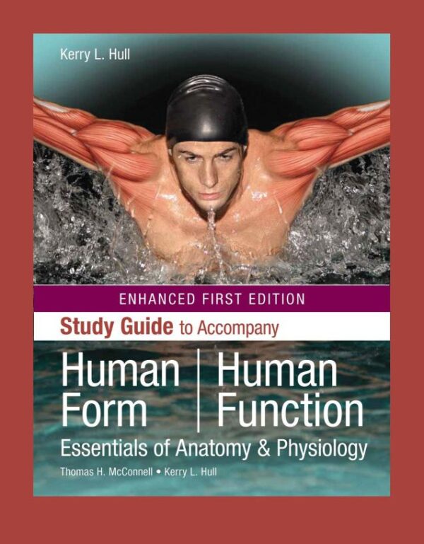 Human Form, Human Function: Essentials Of Anatomy & Physiology, Enhanced Edition