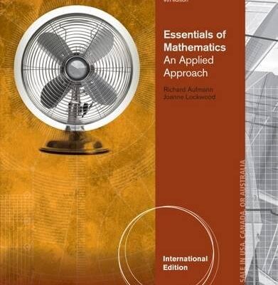 ESSENTIALS OF MATHEMATICS: AN APPLIED APPROACH 9TH ED.