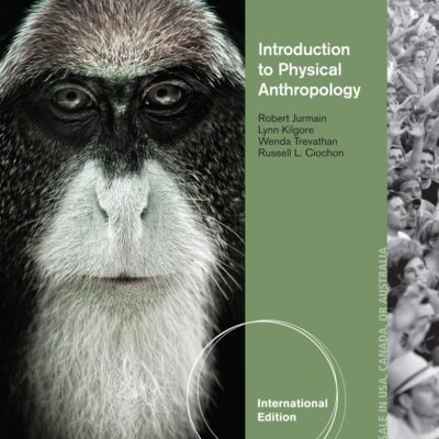 Introduction to Physical Anthropology 2013-2014 International Edition