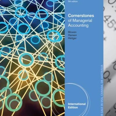 CORNERSTONES OF MANAGERIAL ACCOUNTING 5TH EDITION