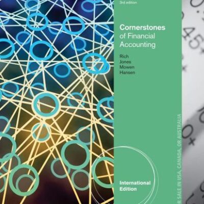 CORNERSTONES OF FINANCIAL ACCOUNTING, INTERNATIONAL EDITION
