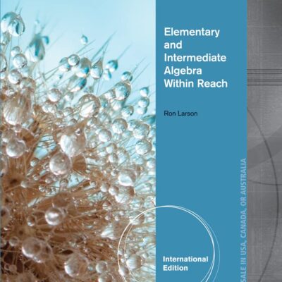 ELEMENTARY AND INTERMEDIATE ALGEBRA WITHIN REACH 6TH ED.