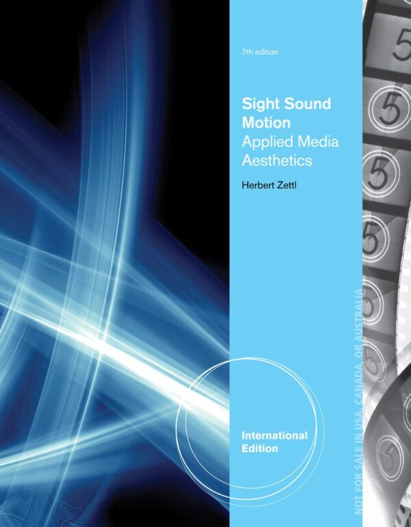 Sight, Sound, Motion: Applied Media Aesthetics, International Edition