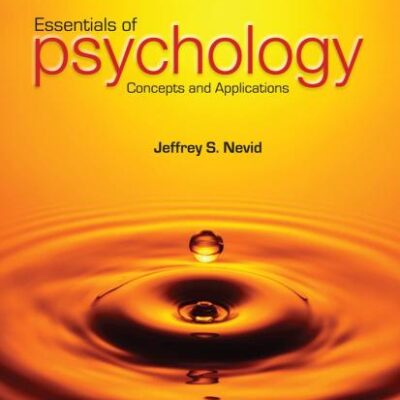 ESSENTIALS OF PSYCHOLOGY: CONCEPTS AND APPLICATIONS