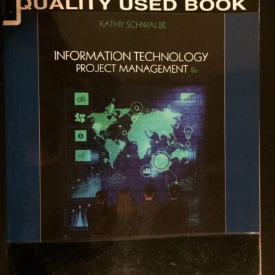 INFORMATION TECHNOLOGY PROJECT MANAGEMENT 8TH EDITION