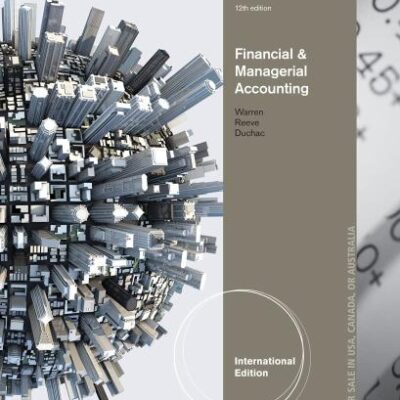 FINANCIAL AND MANAGERIAL ACCOUNTING 12TH ED.