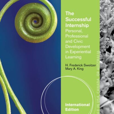 SUCCESSFUL INTERNSHIP: PERSONAL AND CIVIC DEVBELOPMENT IN EXPERIENTIAL LEARNING, 4TH EDN