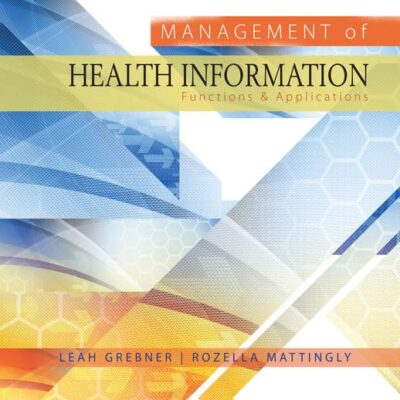Management of Health Information: Functions & Applications