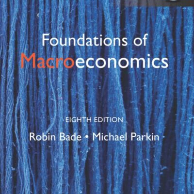 FOUNDATIONS OF MACROECONOMICS, GLOBAL EDITION