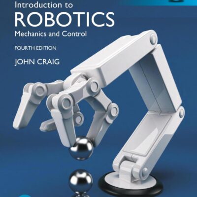 INTRODUCTION TO ROBOTICS, GLOBAL EDITION, 4TH EDITION