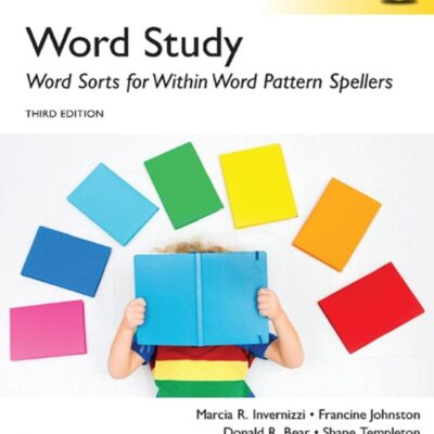 WORDS THEIR WAY: WORD SORTS FOR WITHIN WORD PATTERN SPELLERS, GLOBAL EDITION