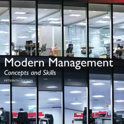 MODERN MANAGEMENT: CONCEPTS AND SKILLS, GLOBAL EDITION, 15TH EDITION