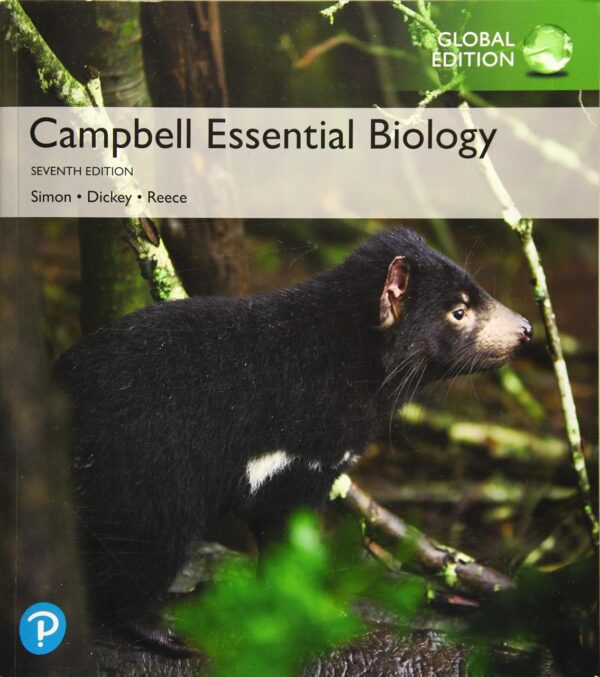 CAMPBELL ESSENTIAL BIOLOGY, GLOBAL EDITION, 7TH EDITION