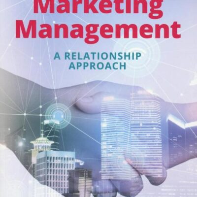 Marketing Management: A relationship approach