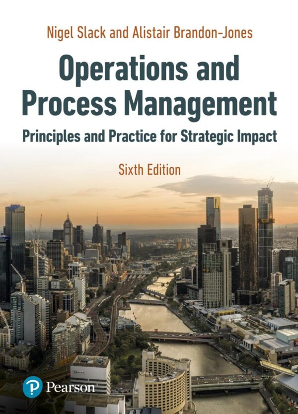Operations and Process Management: Slack:OPM 6th Ed