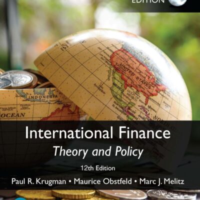 INTERNATIONAL FINANCE: THEORY AND POLICY, GLOBAL EDITION