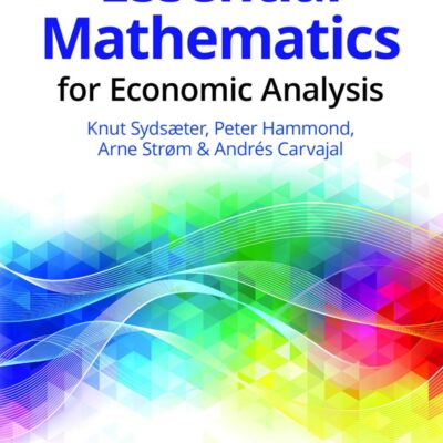 Essential Mathematics for Economic Analysis: The 2-in-1 Manager: Speed Read - instant tips; Big Picture - lasting results