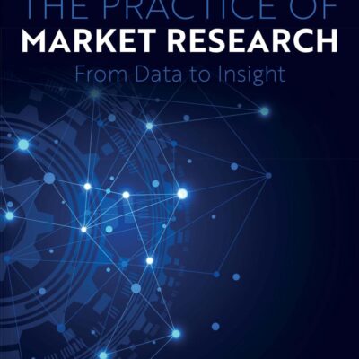 PRACTICE OF MARKET RESEARCH: AN INTRODUCTION