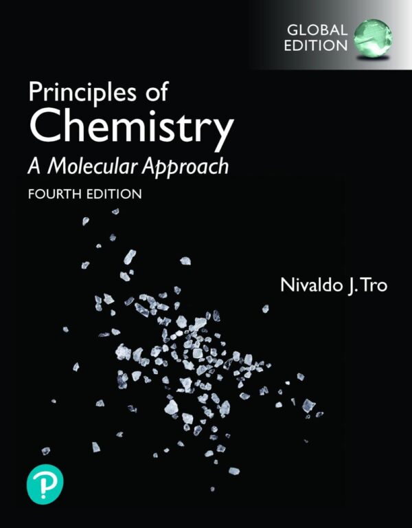 PRINCIPLES OF CHEMISTRY: A MOLECULAR APPROACH, GLOBAL EDITION