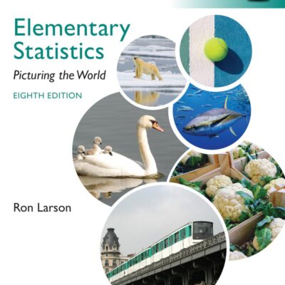 Elementary Statistics: Picturing the World, Global Edition
