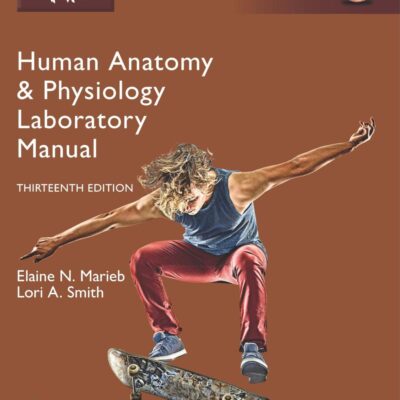 Human Anatomy & Physiology Laboratory Manual, Fetal Pig Version, Global Edition