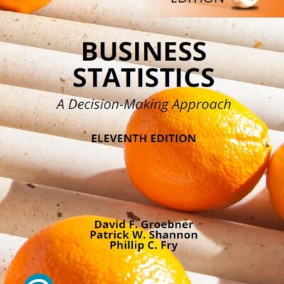 Business Statistics: A Decision Making Approach, Global Edition