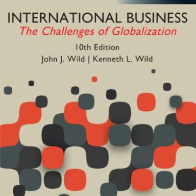 International Business: The Challenges of Globalization, Global Edition