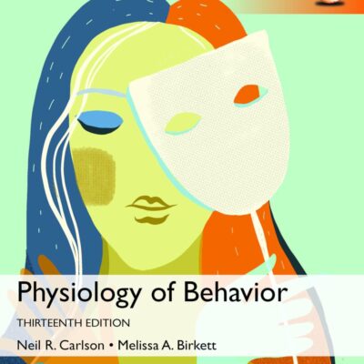 PHYSIOLOGY OF BEHAVIOR, GLOBAL EDITION