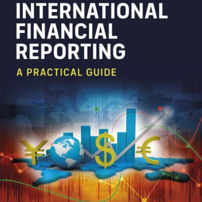 International Financial Reporting: A Practical Guide
