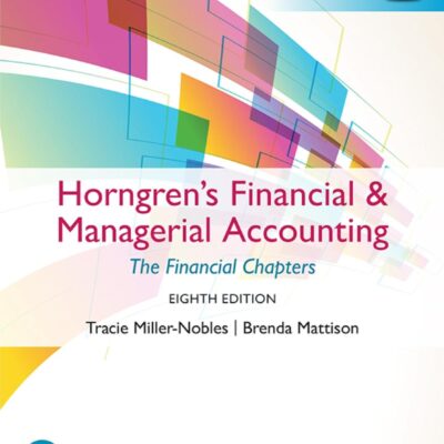 Horngren's Financial & Managerial Accounting, The Financial Chapters, Global Edition