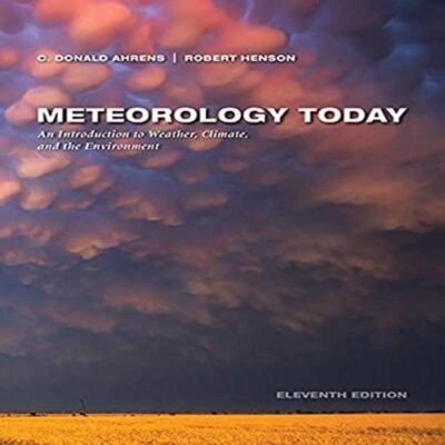 Meteorology Today an Introduction to Weather Climate and the Environment 11ed (Hb 2016)