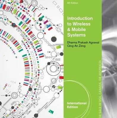 INTRODUCTION TO WIRELESS AND MOBILE SYSTEMS 4ED (IE) (PB 2016)