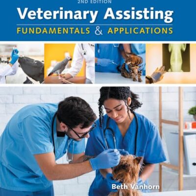 Veterinary Assisting Fundamentals and Applications (Mindtap Course List)