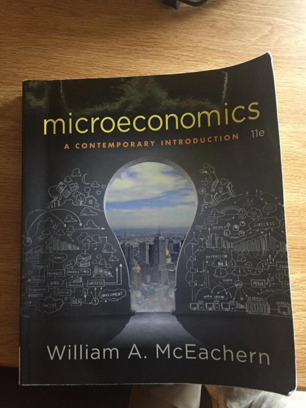 MICROECONOMICS: A CONTEMPORARY INTRODUCTION, 11TH EDITION (Mindtap Course List)